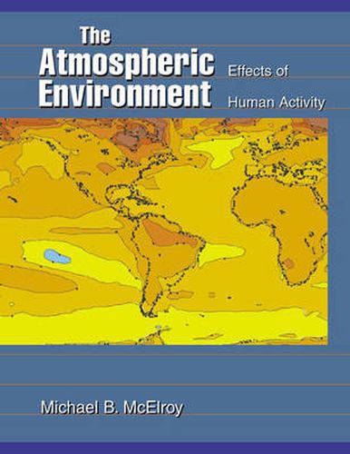 Cover image for The Atmospheric Environment: Effects of Human Activity