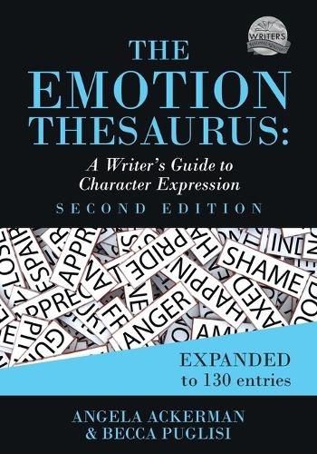 Cover image for The Emotion Thesaurus: A Writer's Guide to Character Expression (Second Edition)
