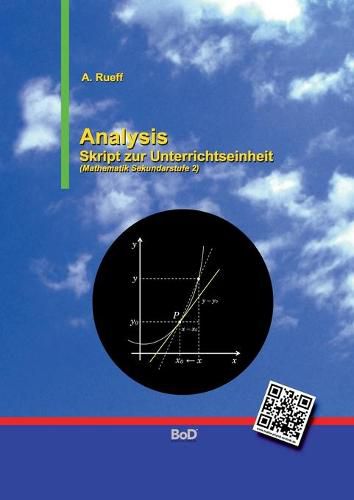 Cover image for Analysis: Skript zur Unterrichtseinheit