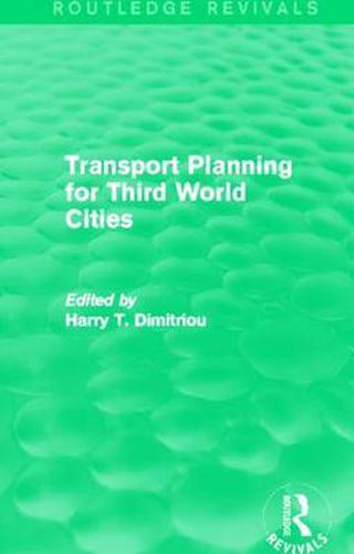 Cover image for Transport Planning for Third World Cities (Routledge Revivals)