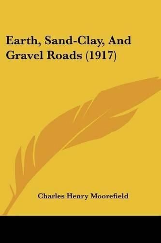 Earth, Sand-Clay, and Gravel Roads (1917)