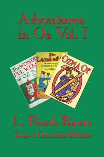 Cover image for Adventures in Oz Vol. I: The Wonderful Wizard of Oz, the Marvelous Land of Oz, Ozma of Oz