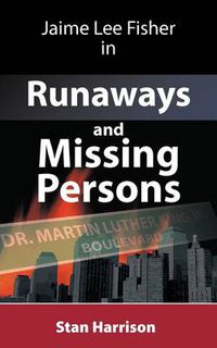 Cover image for Jamie Lee Fisher in Runaways and Missing Persons