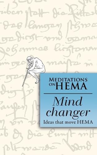 Cover image for Mind Changer: Meditations on HEMA