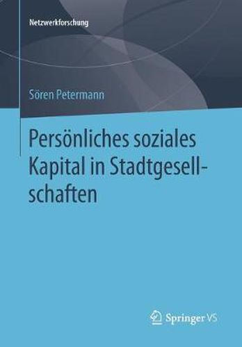 Cover image for Persoenliches soziales Kapital in Stadtgesellschaften