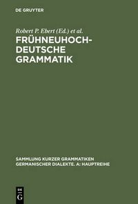 Cover image for Fruhneuhochdeutsche Grammatik