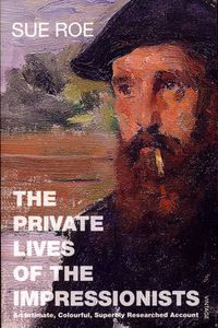 Cover image for The Private Lives of the Impressionists