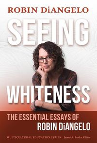 Cover image for Seeing Whiteness