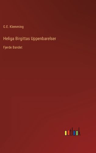 Cover image for Heliga Birgittas Uppenbarelser: Fjerde Bandet