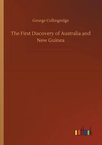 Cover image for The First Discovery of Australia and New Guinea