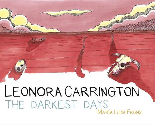 Cover image for Leonora Carrington: The Darkest Days