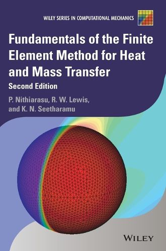 Cover image for Fundamentals of the Finite Element Method for Heat  and Mass Transfer 2e