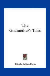 Cover image for The Godmother's Tales