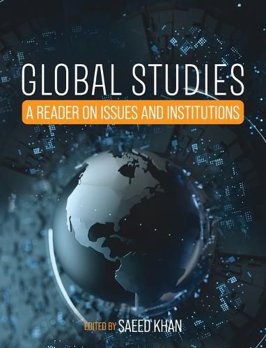 Cover image for Global Studies: A Reader on Issues and Institutions