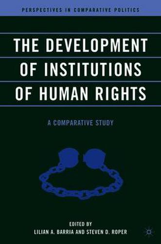 Cover image for The Development of Institutions of Human Rights: A Comparative Study