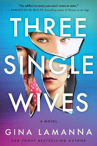 Cover image for Three Single Wives: A Novel