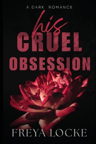 Cover image for His Cruel Obsession