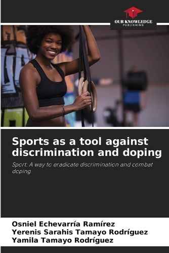 Cover image for Sports as a tool against discrimination and doping