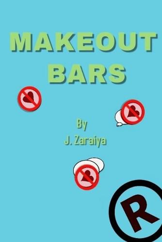 Cover image for Make Out Bars by J. Zaraiya (Volume 2)