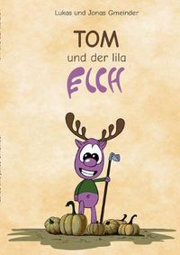 Cover image for Tom und der lila Elch