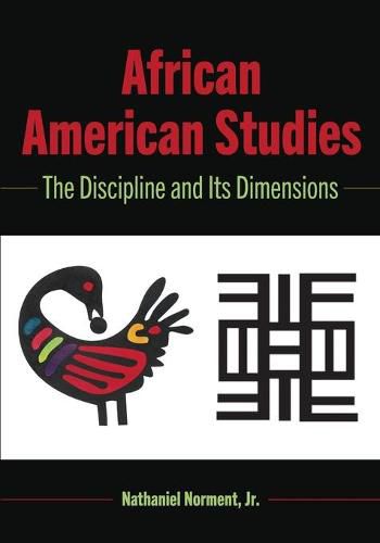 African American Studies: The Discipline and Its Dimensions