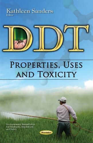 Cover image for DDT: Properties, Uses & Toxicity