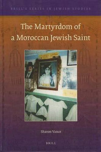 Cover image for The Martyrdom of a Moroccan Jewish Saint