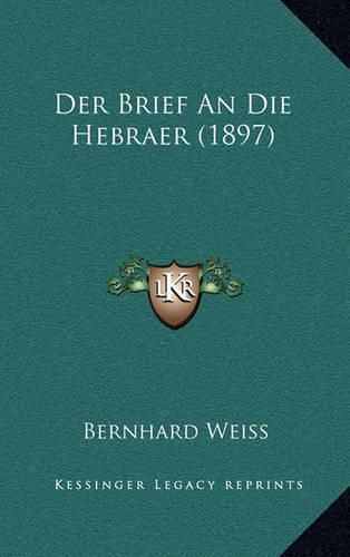 Der Brief an Die Hebraer (1897)