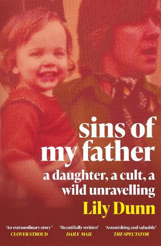 Cover image for Sins of My Father: A Daughter, a Cult, a Wild Unravelling