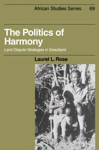 The Politics of Harmony: Land Dispute Strategies in Swaziland