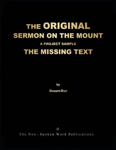 THE ORIGINAL SERMON ON THE MOUNT A PROJECT SAMPLE THE MISSING TEXT [Colour Format]