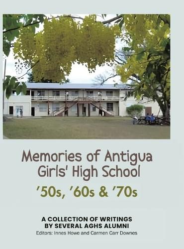 Cover image for Memories of Antigua Girls' High School