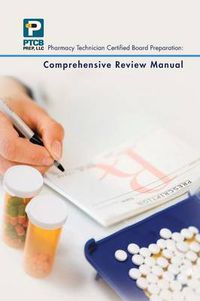 Cover image for Pharmacy Technician Certified Board Preparation: Comprehensive Review Manual: Comprehensive Review Manual