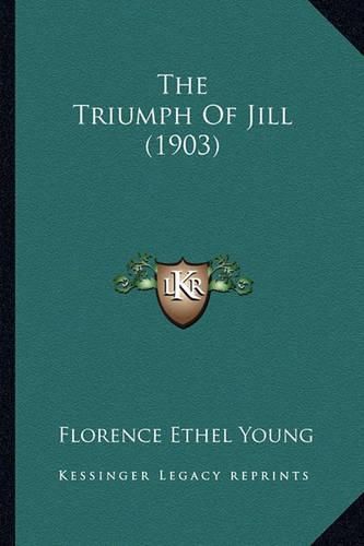 Cover image for The Triumph of Jill (1903)