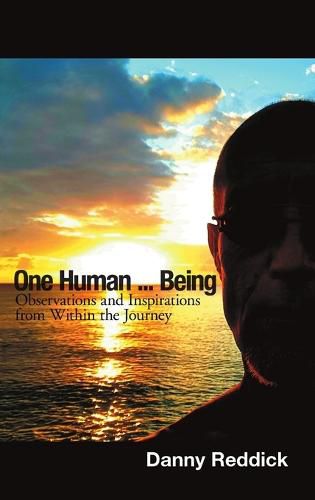 Cover image for One Human...Being: Observations and Inspirations from Within the Journey