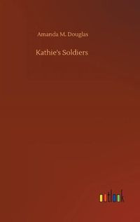 Cover image for Kathie's Soldiers