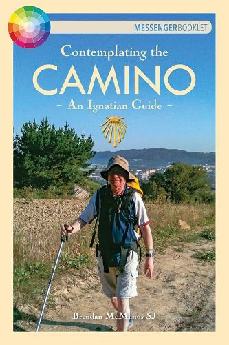 Cover image for Contemplating the Camino: An Ignatian Guide