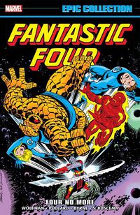 Cover image for Fantastic Four Epic Collection: Four No More