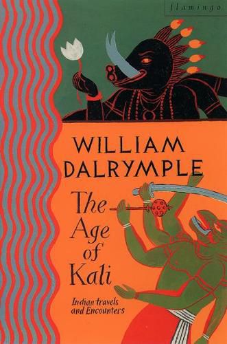Cover image for The Age of Kali: Travels and Encounters in India