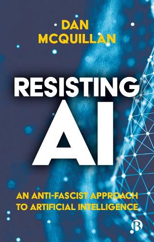 Cover image for Resisting AI: An Anti-fascist Approach to Artificial Intelligence