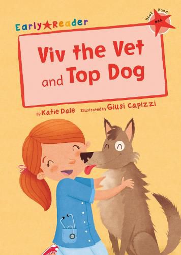 Viv the Vet and Top Dog (Early Reader)