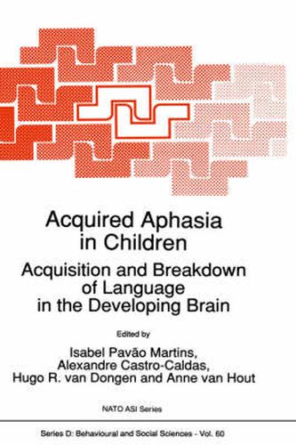 Cover image for Acquired Aphasia in Children: Acquisition and Breakdown of Language in the Developing Brain