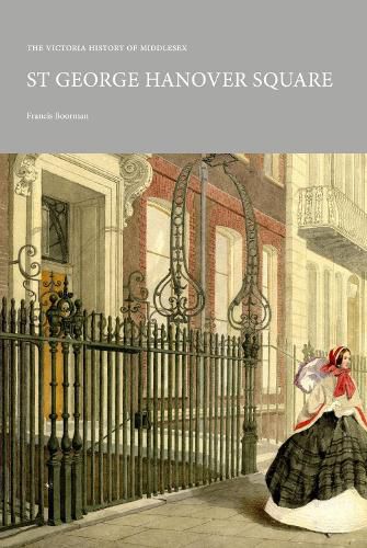 Cover image for The Victoria History of Middlesex: St George Hanover Square