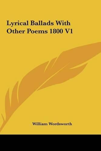 Cover image for Lyrical Ballads with Other Poems 1800 V1