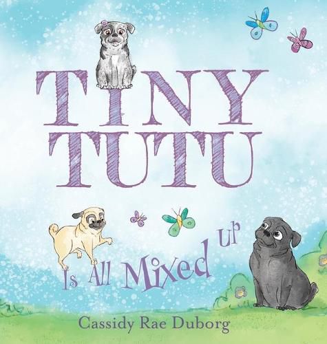 Cover image for Tiny Tutu Is All Mixed Up