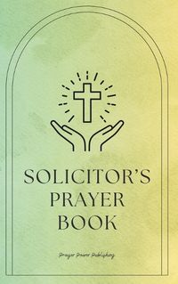 Cover image for Solicitor's Prayer Book
