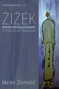 Cover image for Zizek: Paper Revolutionary: A Franciscan Response