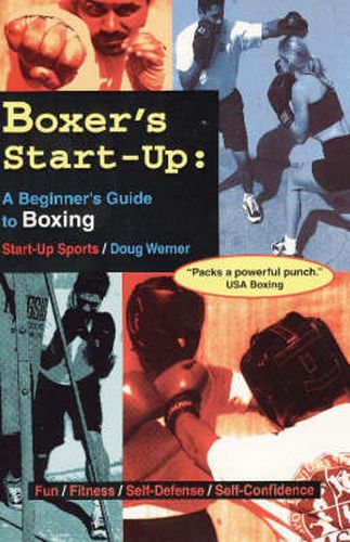 Cover image for Boxer's Start-Up: A Beginner's Guide to Boxing
