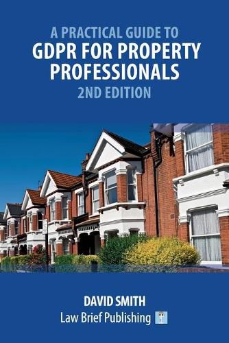 Cover image for A Practical Guide to GDPR for Property Professionals - 2nd Edition