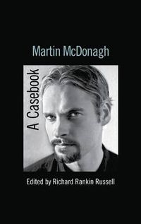 Cover image for Martin McDonagh: A Casebook